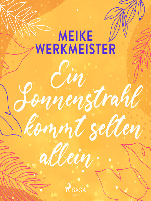 Title details for Ein Sonnenstrahl kommt selten allein--oder by Meike Werkmeister - Available